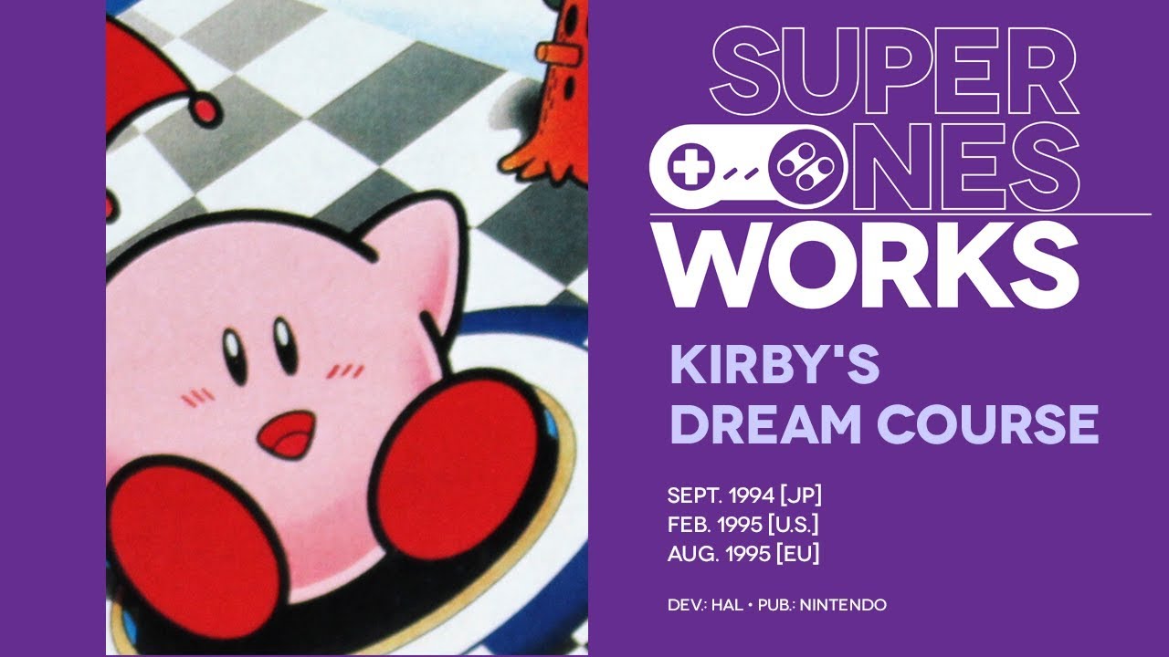 Kirby's Dream Course retrospective: Golf sob-story | Super NES Works #561