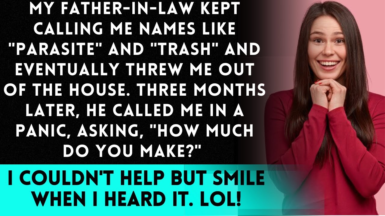 My father-in-law insulted me and made me leave. Then he got scared and asked, 