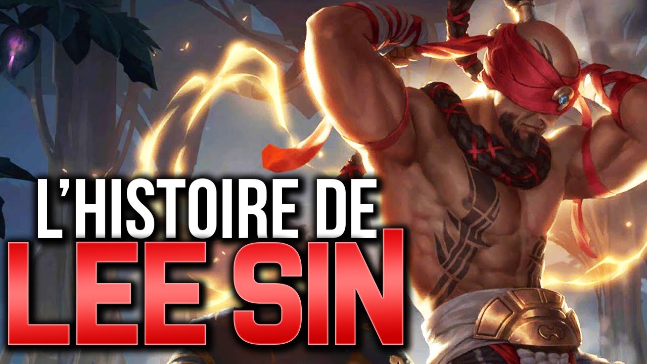 HISTOIRE DE CHAMPION : LEE SIN