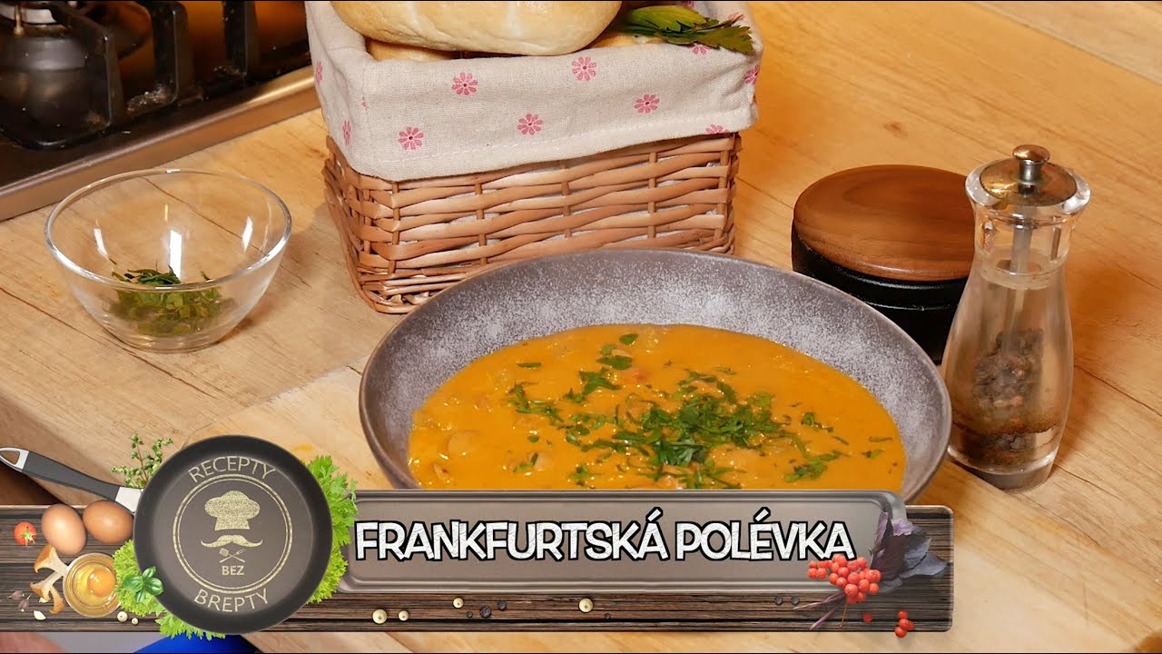 FRANKFURTSKÁ POLÉVKA! JEDNODUŠE, LEVNĚ, RYCHLE, VÝTEČNĚ A V JEDNOM HRNCI!
