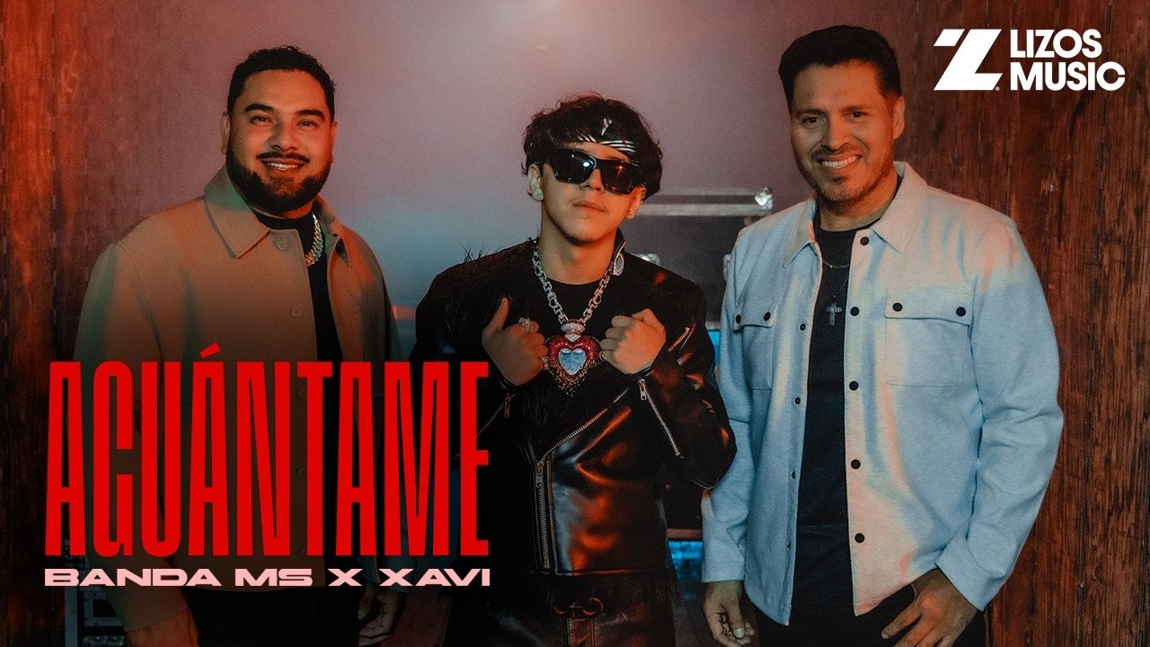 Banda MS de Sergio Liz&aacute;rraga & Xavi &ndash; Agu&aacute;ntame (Video Oficial)