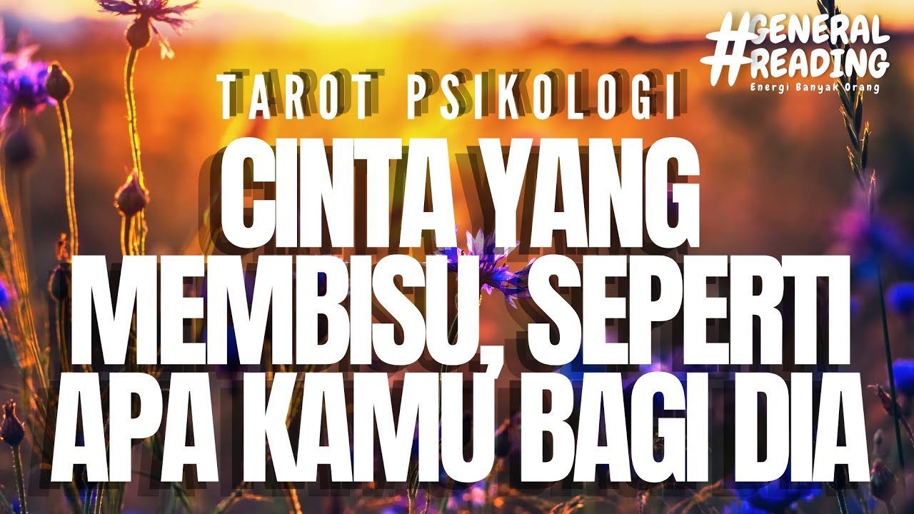 🤐 Seperti apa kamu baginya yang membisu | TAROT PSIKOLOGI #generalreading 