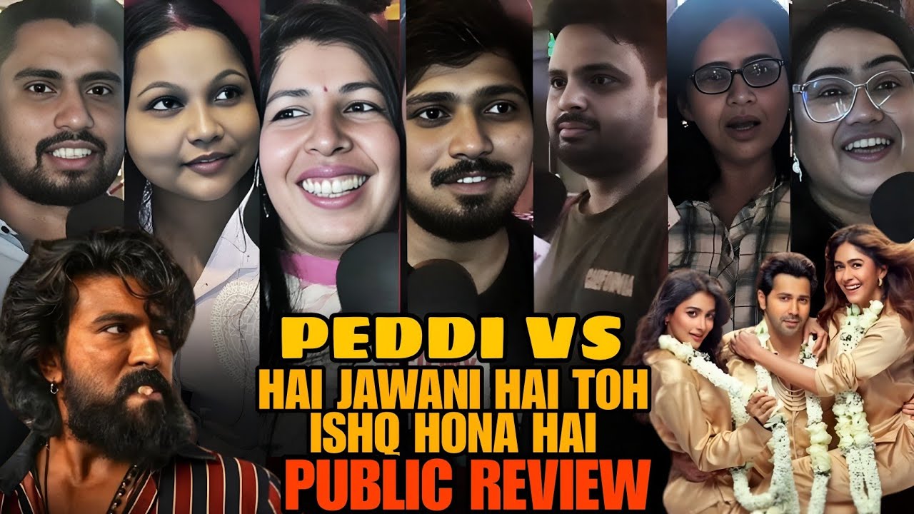 Peddi vs Hai Jawani Toh Ishq Hona Hai public review | ram charan vs varun dhawan