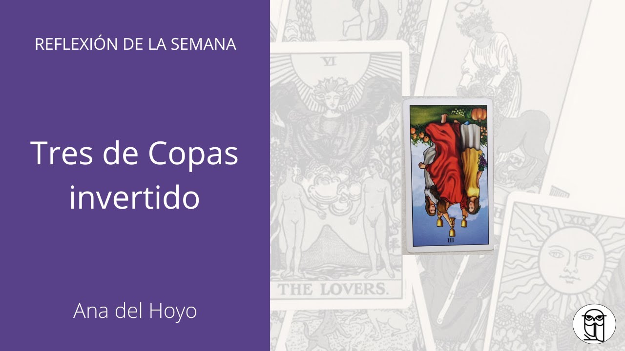 TAROT | Tres de Copas invertido: ¿El entorno no acompaña?