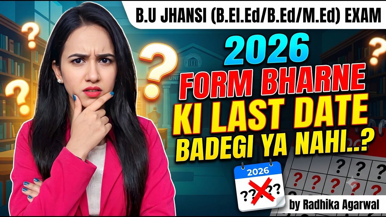 B.U Jhansi Exam Form 2026 Last Date? | Will the Exam Form Date be Extended? BU Jhansi Exam Update