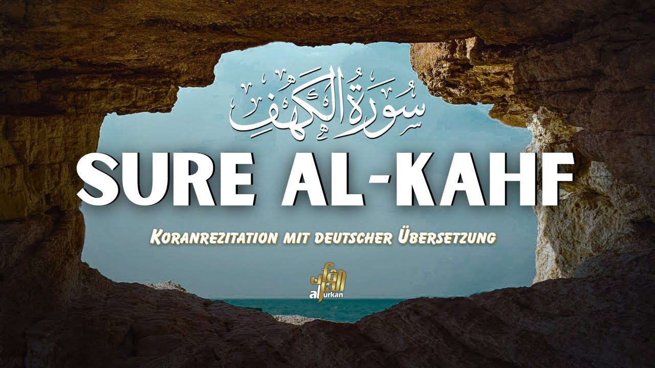 Sure Al-Kahf – Ein Licht zwischen zwei Freitagen