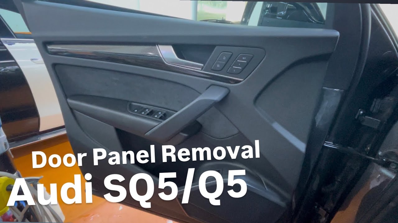 Audi Q5/SQ5 - Door Panel Removal