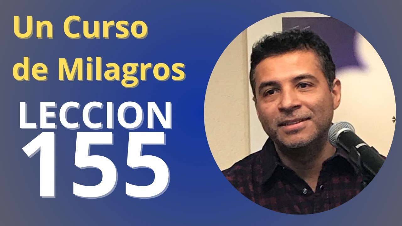 Un Curso de Milagros - lección 155: me haré a un lado y dejaré que Él me muestre el camino