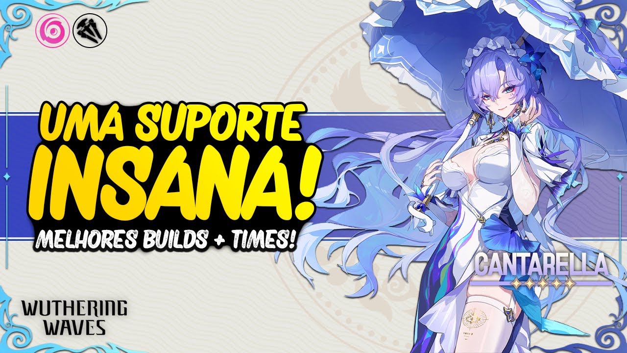 ELES FIZERAM UMA SUPORTE INCRÍVEL! | Guia Completo Cantarella [Wuthering Waves]