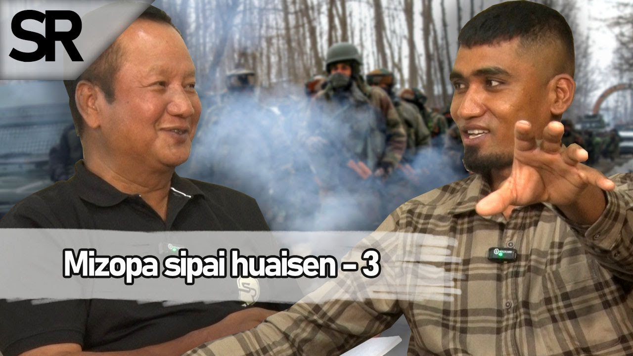 SR : Mizopa Sipai Huaisen-3 | Lallawmzuala