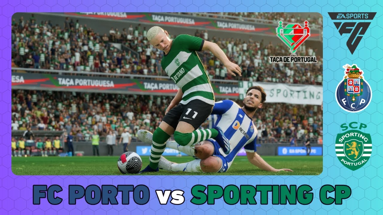 FC PORTO vs SPORTING CP - Taça de Portugal 2023/24 Final