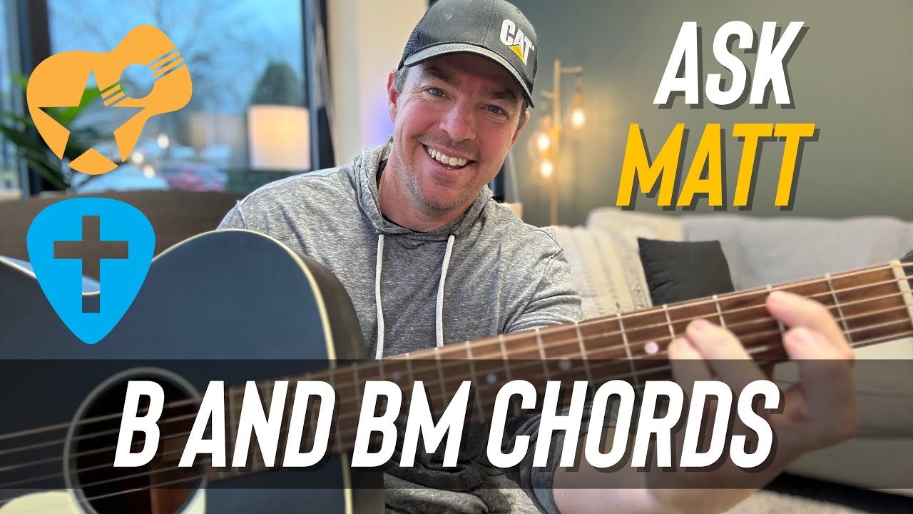 Easy Way to Play B and Bm Chords on Guitar (Matt McCoy)