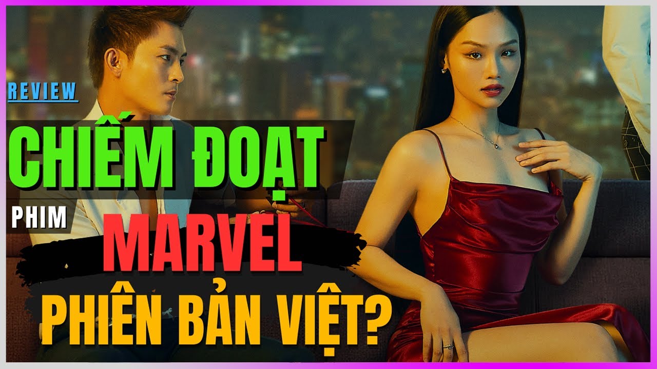 Dưa Leo review Chiếm Đoạt - Phim Marvel phiên bản Việt?