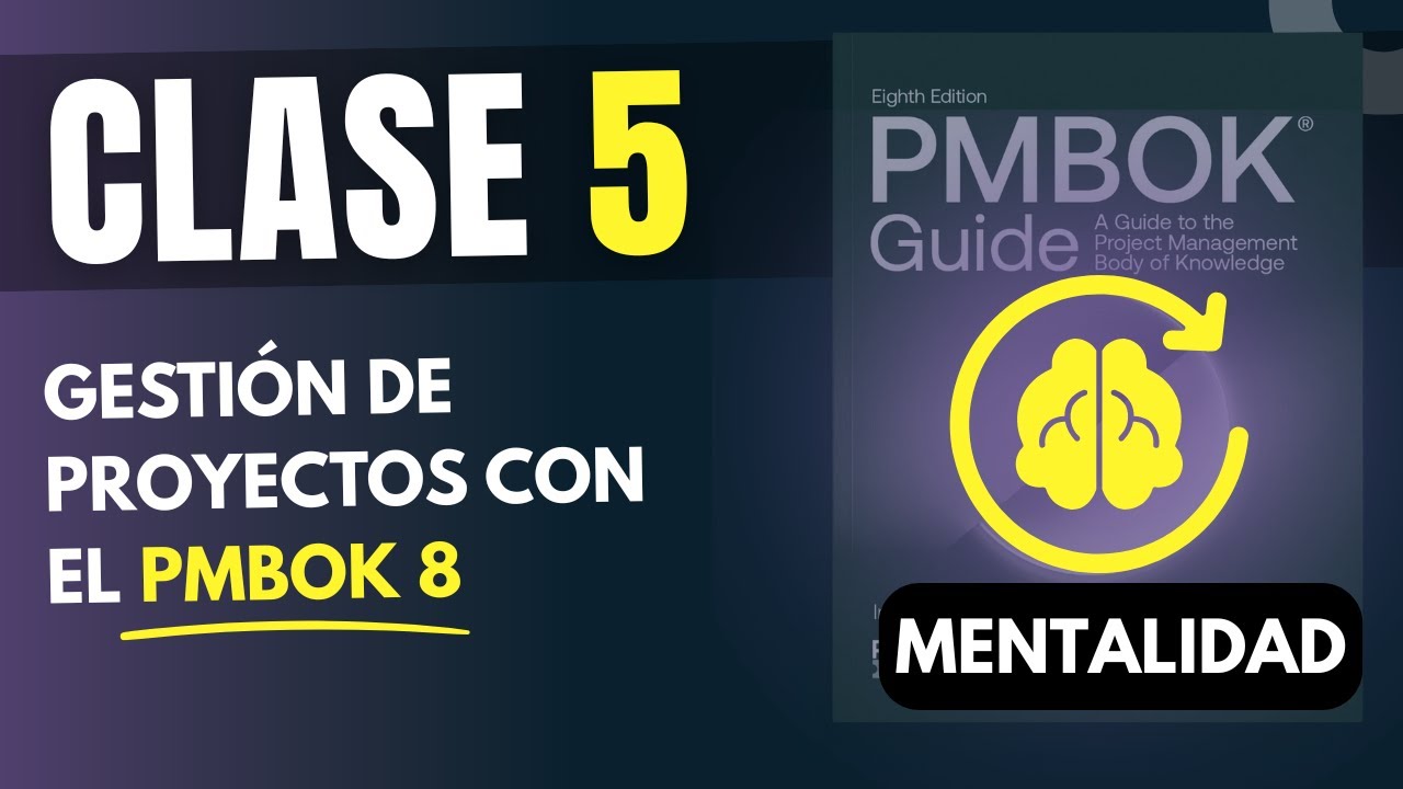 Clase 5: Principios en la Dirección de Proyectos - PMBOK 8