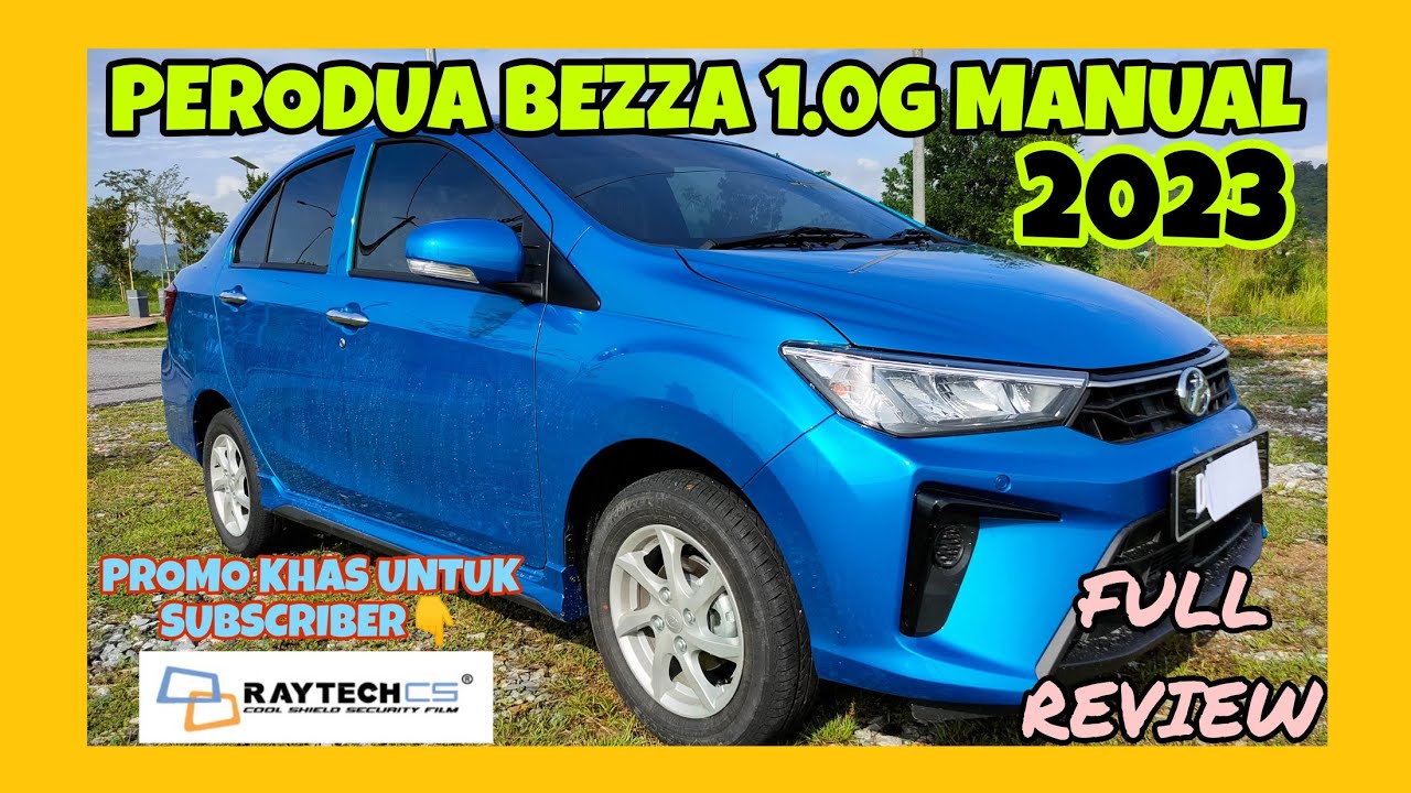 FULL REVIEW PERODUA BEZZA 1.0G MANUAL | BEZZA TERRRMURAHHH
