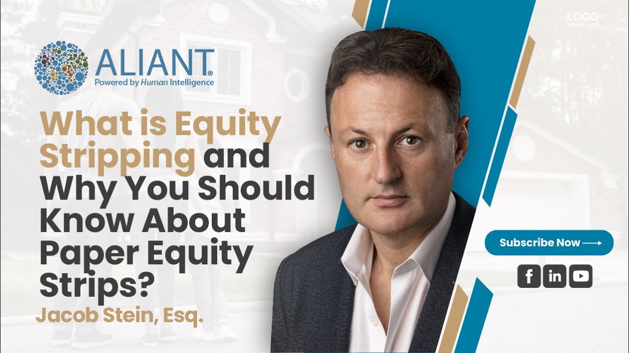 What is Equity Stripping for Asset Protection and Why You Should Know About Paper Equity Strips?