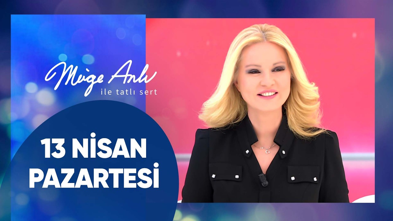 M&uuml;ge Anlı ile Tatlı Sert | 13 Nisan 2026 Pazartesi - 18. Sezon