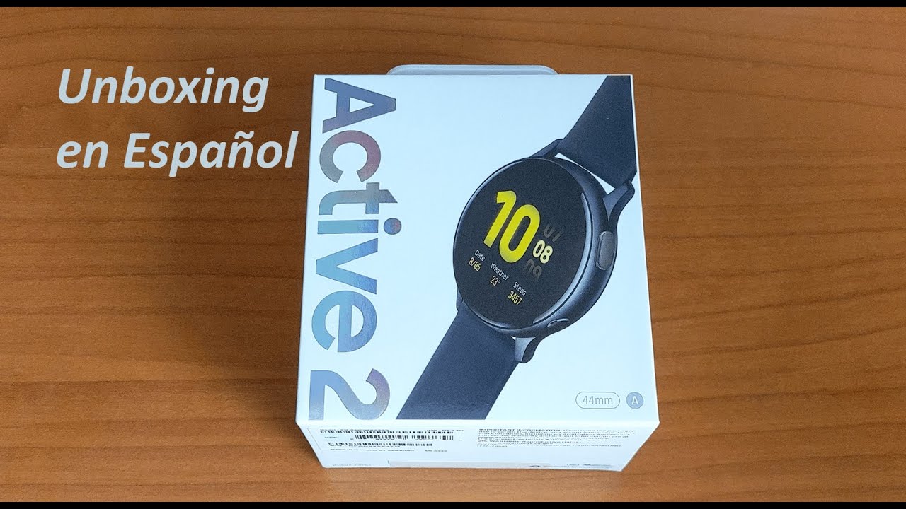 Samsung Galaxy Watch Active 2 Unboxing en Español