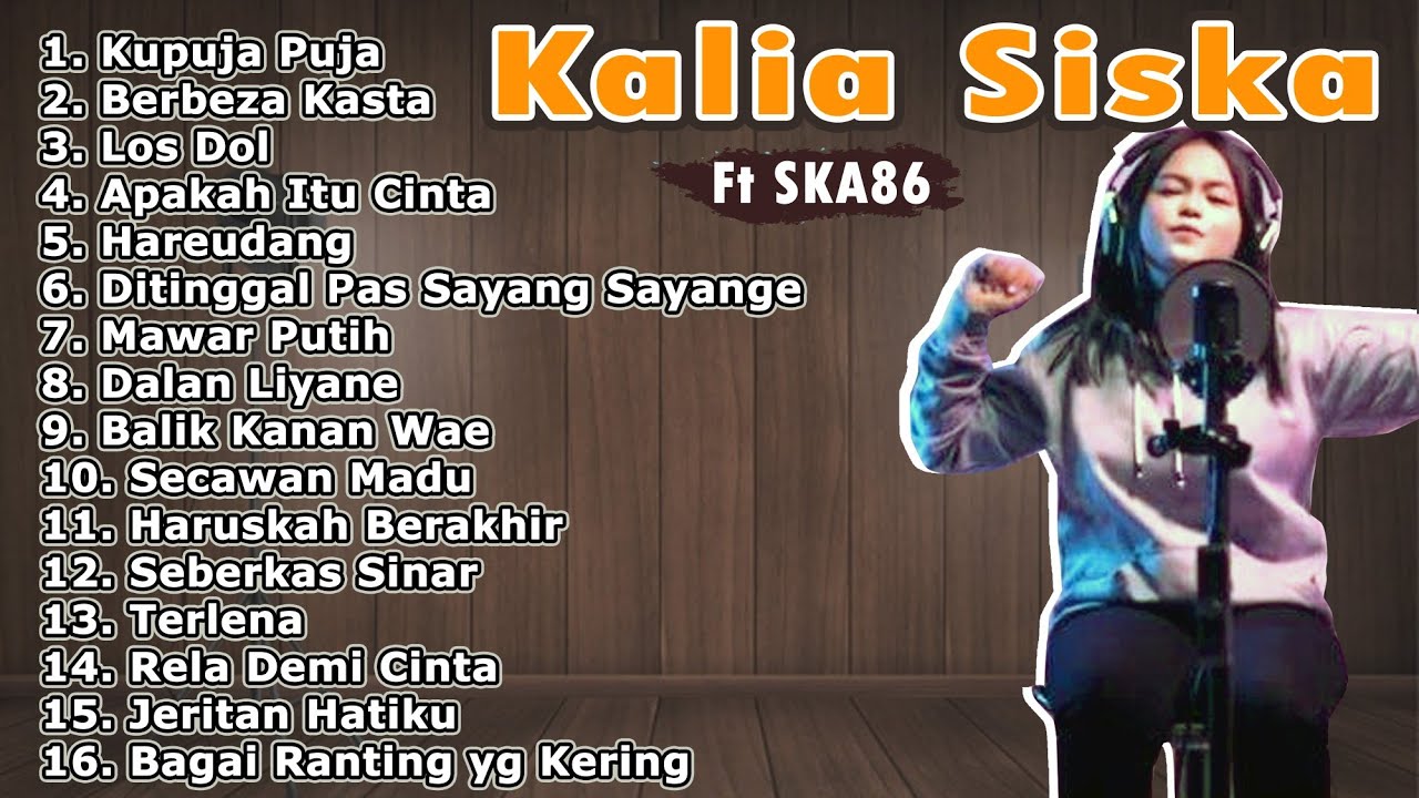 Kalia Siska {ft SKA86} Full Album 2020
