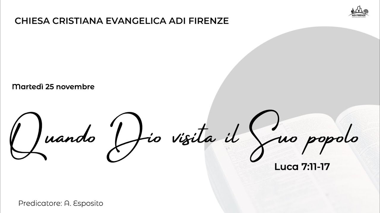 Quando Dio visita il Suo popolo (Luca 7:11-17)