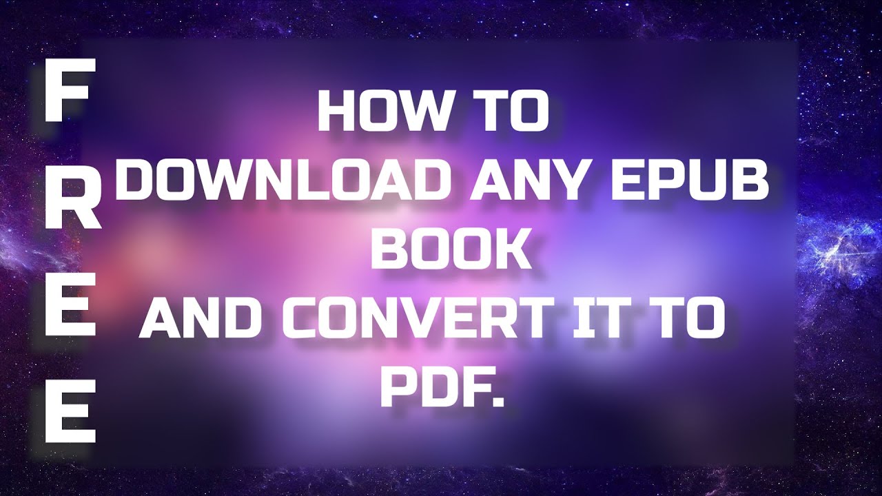 Download any EPUB book and Convert to PDF ! | in 2020