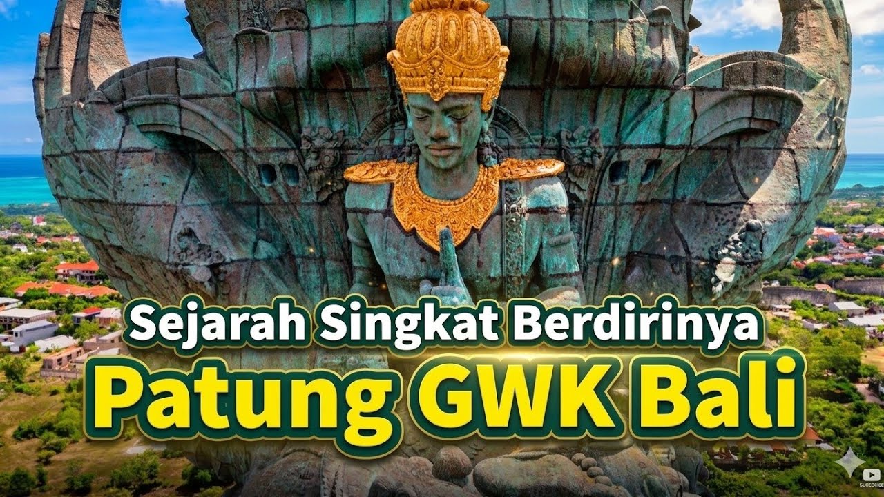 Sejarah Berdirinya Patung GWK - Garuda Wisnu Kencana Bali