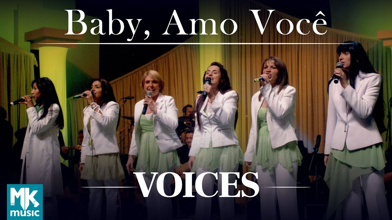 Voices - Baby Amo Você (Ao Vivo) - DVD Acústico - Collection