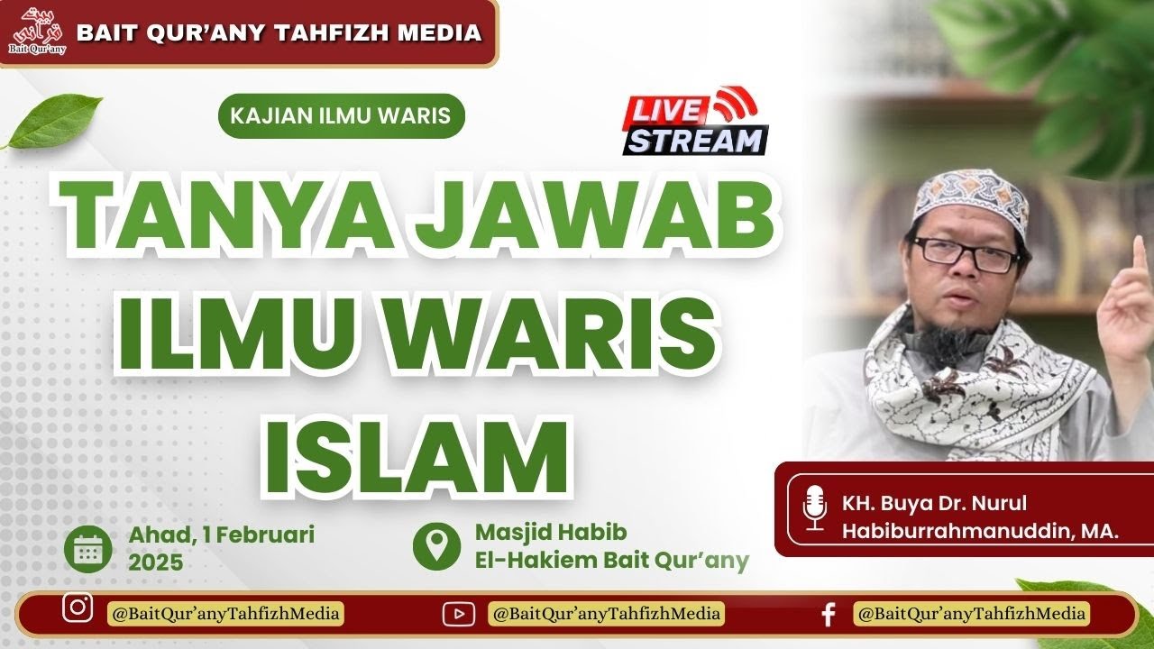 Seputar Tanya Jawab Ilmu Waris Islam | KH.Dr. Nurul Habiburrahmanuddin, MA.