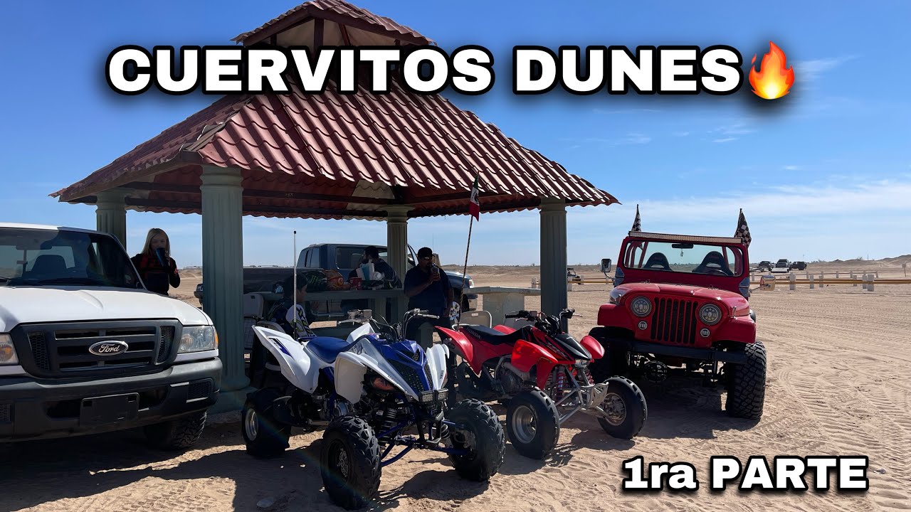 CUERVITOS DUNES 18 de Febrero del 2024, 1ra PARTE🔥🔥
