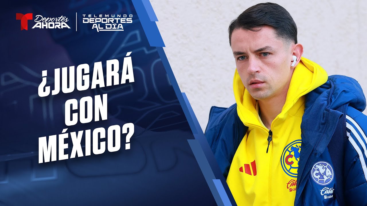 Telemundo Deportes al Día | Álvaro Fidalgo le abre las puertas a la Selección de México