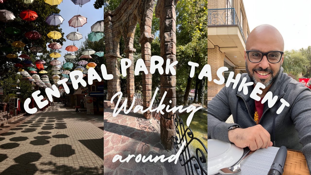 Central Park Tashkent الحديقة المركزية في طشقند