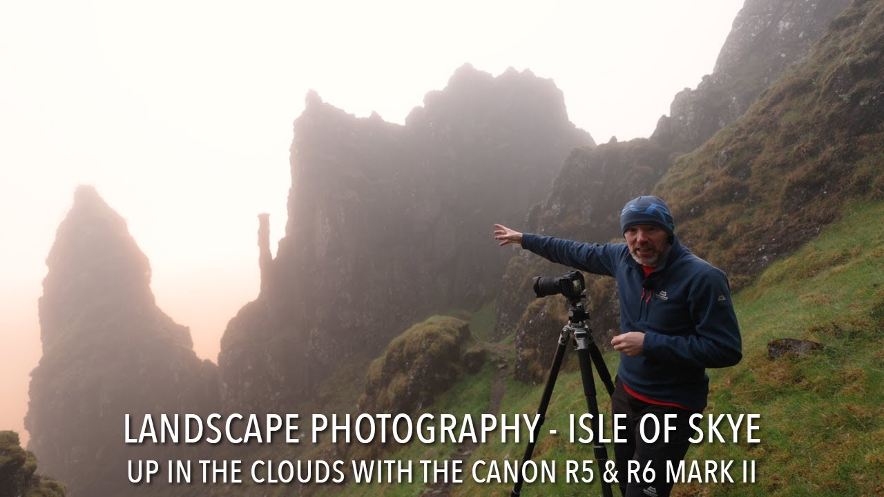 Landscape photography, Isle of Skye - Up in the clouds with the Canon R5 & R6 Mark II