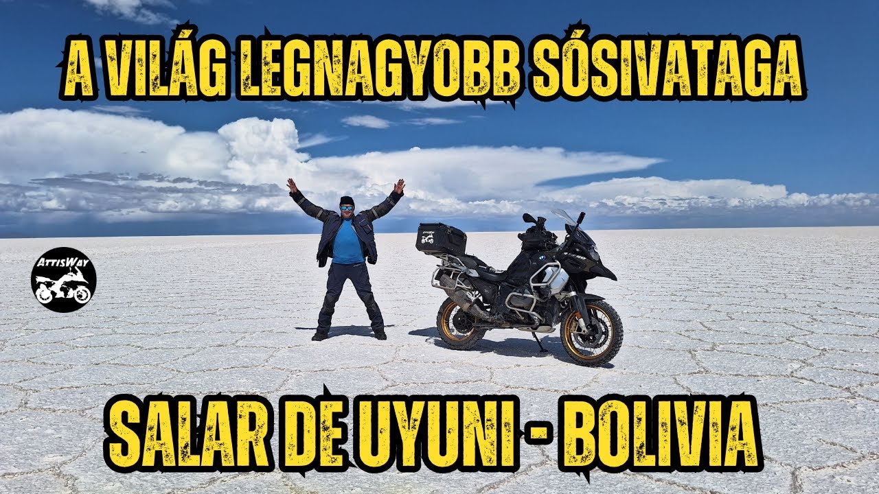 🇧🇴 Bolívia | Salar de Uyuni – Motorral a Világ Legnagyobb Sósivatagában