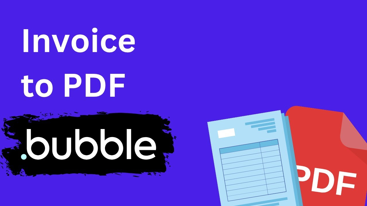 Создание PDF-файлов счетов-фактур в Bubble.io (руководство)