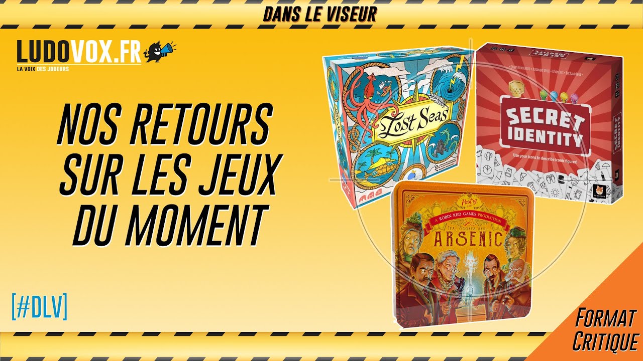 [#DLV] LES JEUX DU MOMENT 🔥 : Lost Seas + Secret identity + Arsenic