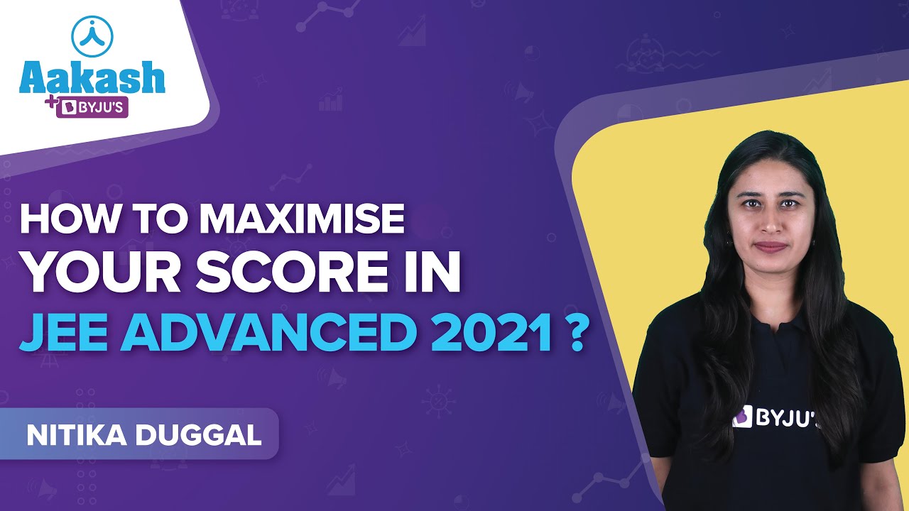 Last 7 Days Best Strategy for JEE Advanced 2021 | Study Tips to Maximize the JEE Marks | BYJU'S JEE