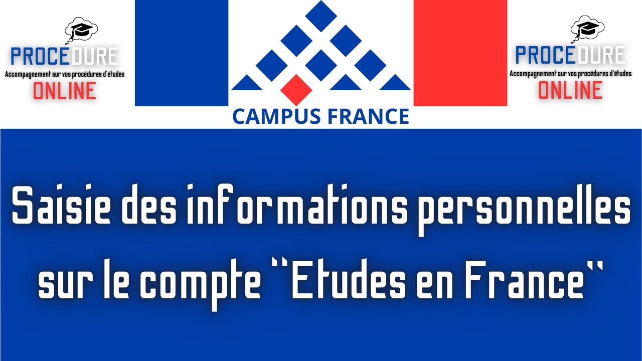 Saisir ses informations personnelles sur son compte I Etudes en France/Campus France 🇫🇷 2025-2026
