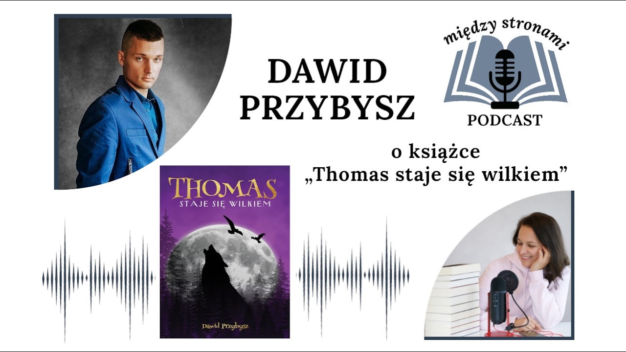 #7 Dawid Przybysz o książce „Thomas staje się wilkiem” | #literaturamłodzieżowa