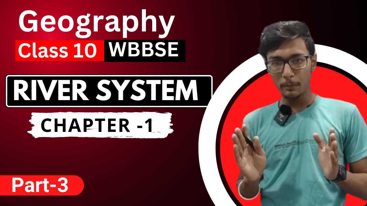 03.BasicTerms Of River System| class 10 wbbse chapter 1| Geography | shivambhaiya