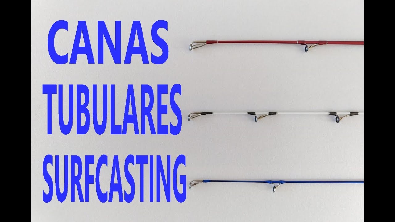 CANAS TUBULARES SURFCASTING- PESCA DE PRAIA