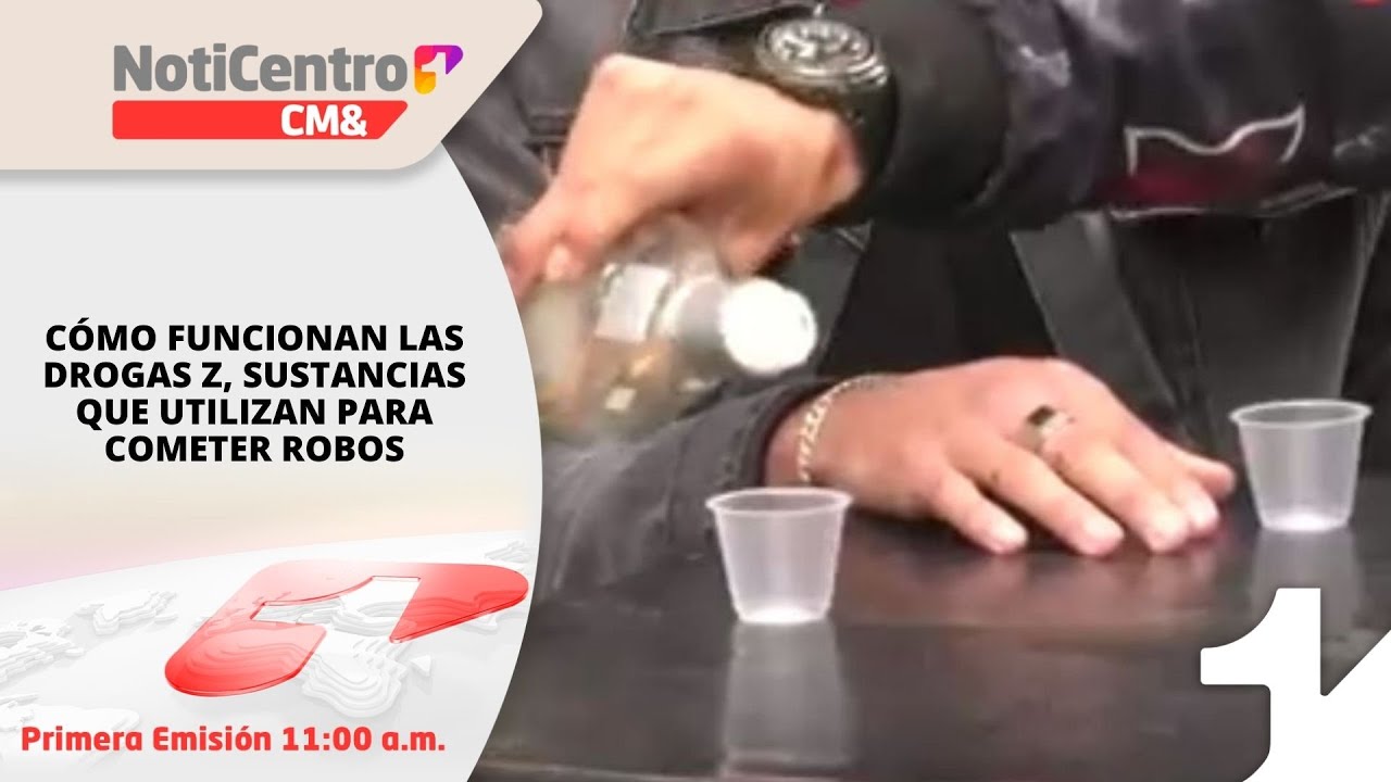 Cómo funcionan las drogas z, sustancias que utilizan para cometer robos