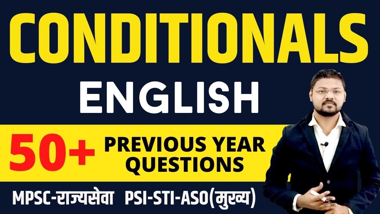 MPSC English : PYQ Session : Conditionals