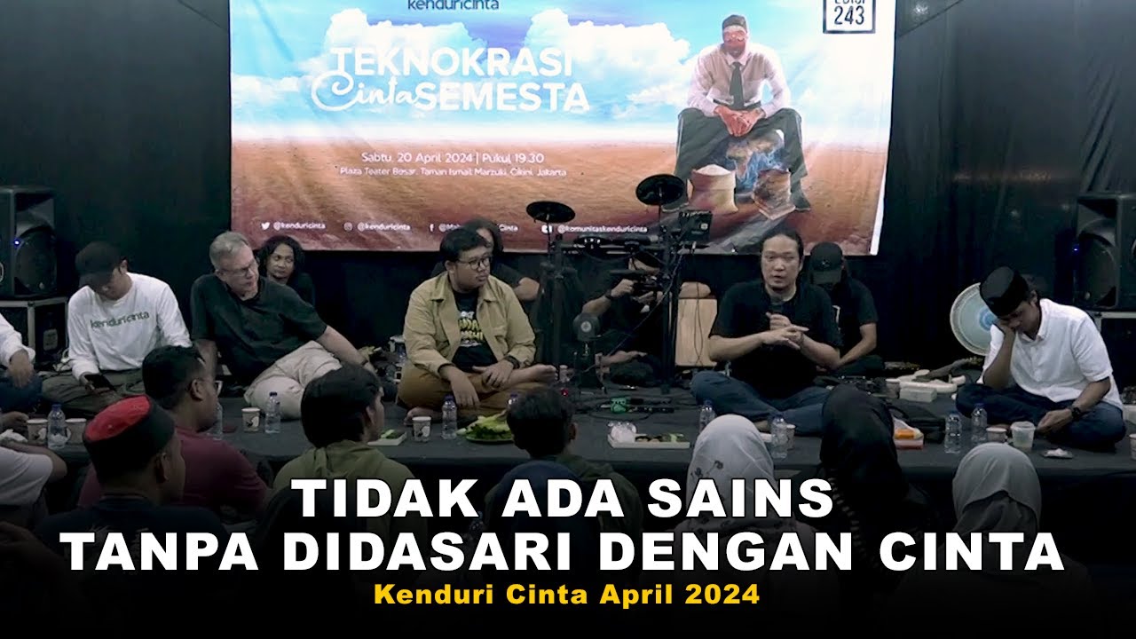 Sabrang: Tidak Ada Sains Tanpa Didasari Dengan Cinta | Kenduri Cinta April 2024