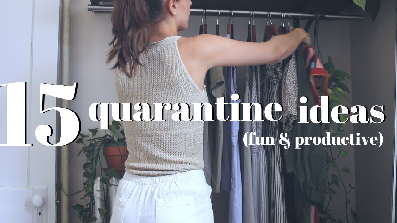 15 Quarantine Ideas When Bored | PRODUCTIVE & FUN