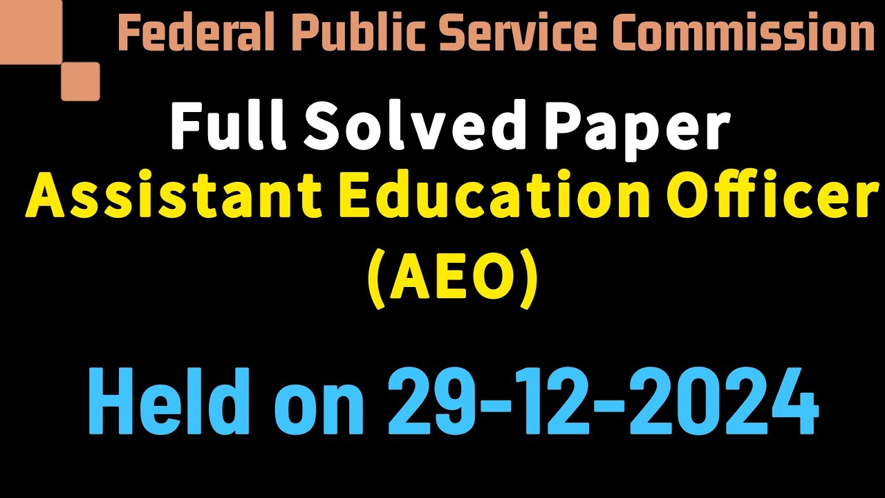 FPSC AEO Solved Paper 29-12-2024 || Assistant Education Officer solved past paper