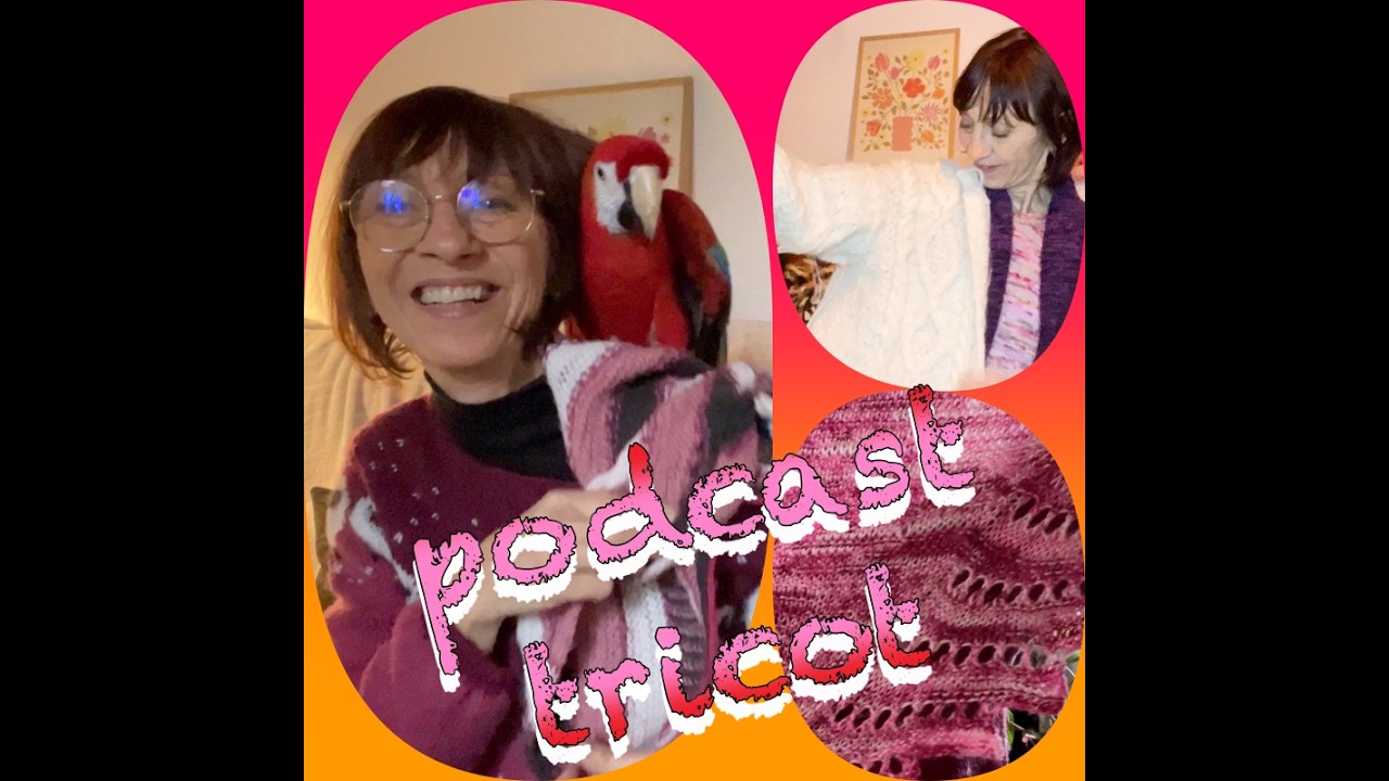Podcast tricot @valevie - fev 26/ les premières  torsades≈ campus days≈ etc