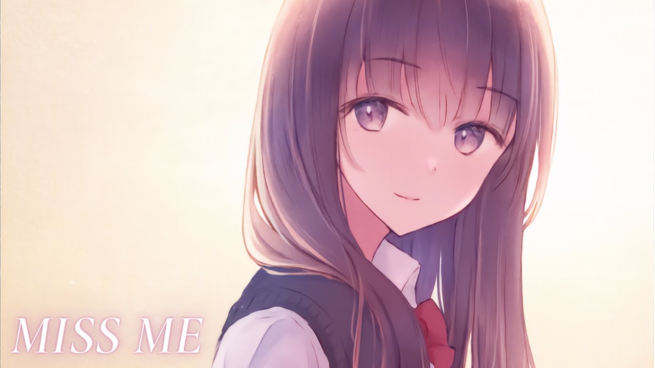 Nightcore - Miss Me
