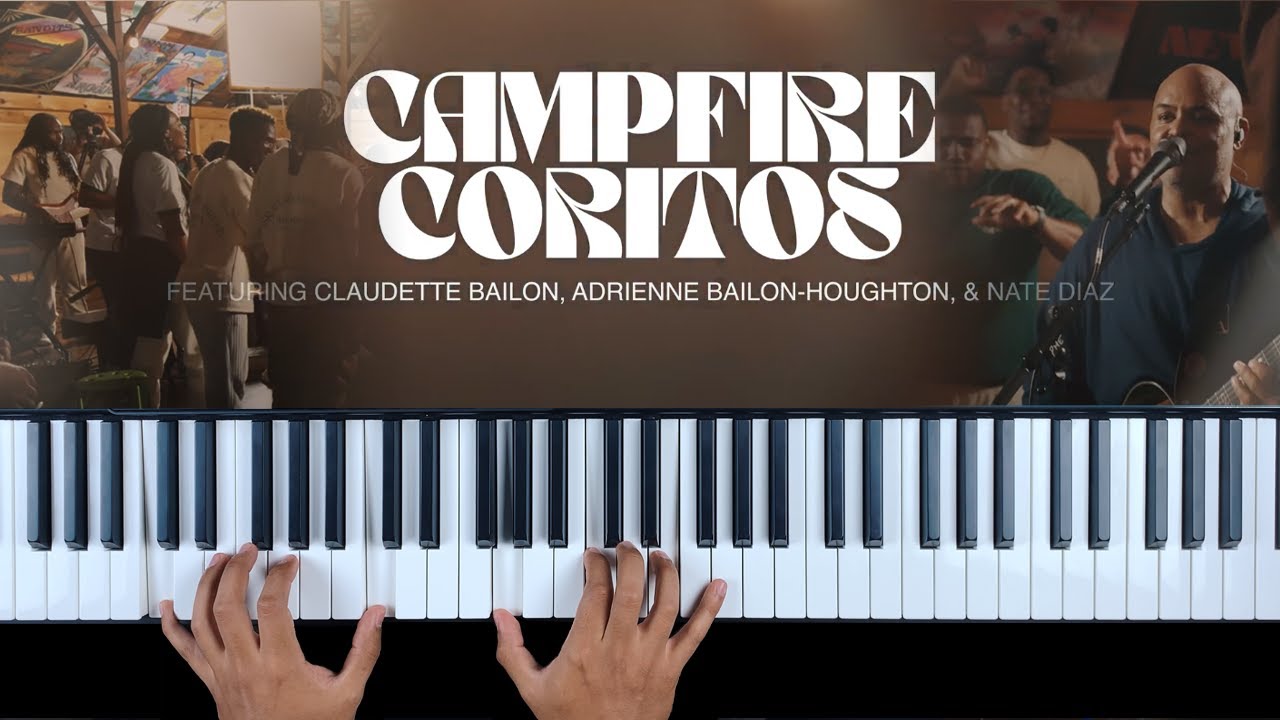 Campfire Coritos | Israel And New Breed | Piano cover