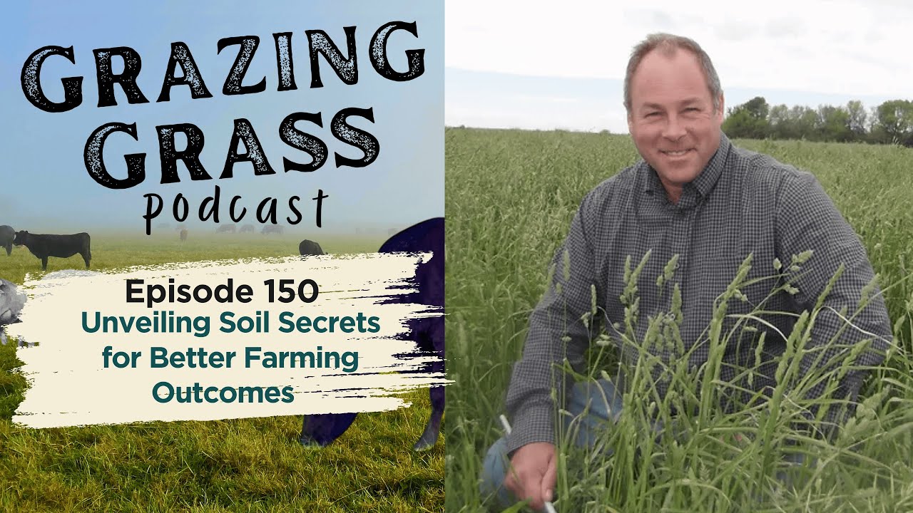 e150. Unveiling Soil Secrets for Better Farming Outcomes    with Dale Strickler