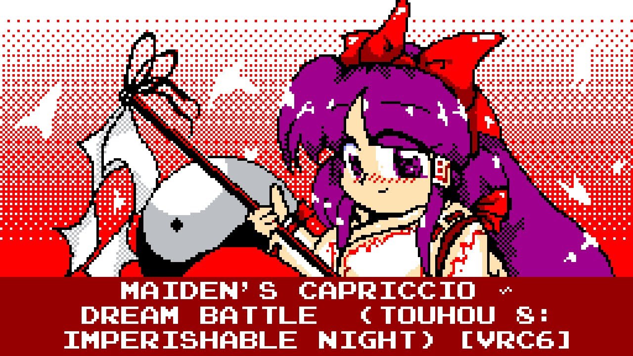Famitracker Bits - Maiden's Capriccio ~ Dream Battle (Touhou 8 ~ Imperishable Night) [8-bit, VRC6]